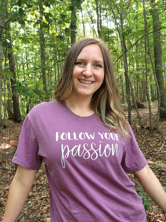 Follow Your Passion Shirt