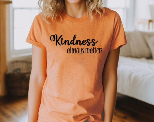 Kindness Matters Shirt